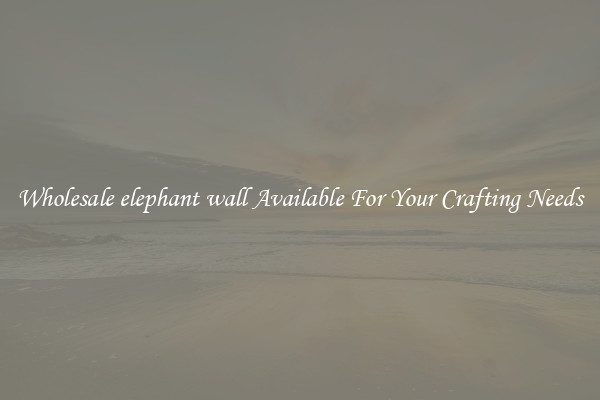 Wholesale elephant wall Available For Your Crafting Needs