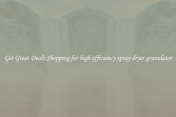 Get Great Deals Shopping for high efficiency spray dryer granulator