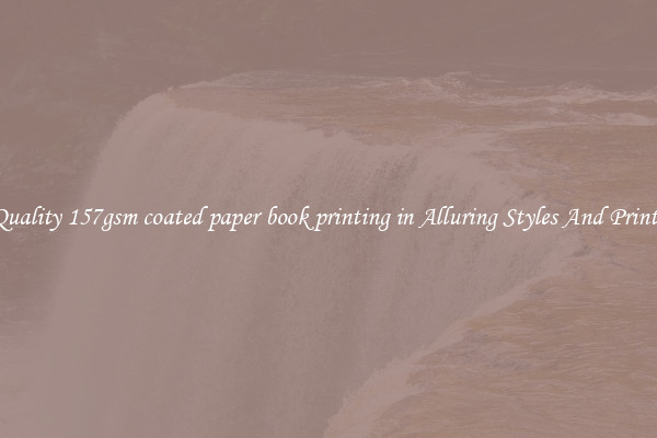 Quality 157gsm coated paper book printing in Alluring Styles And Prints