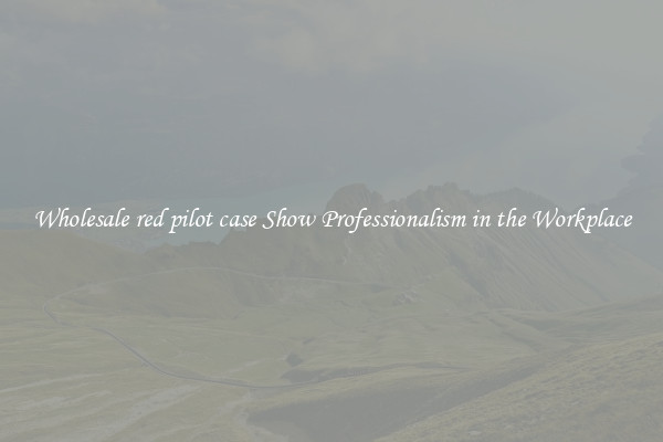 Wholesale red pilot case Show Professionalism in the Workplace