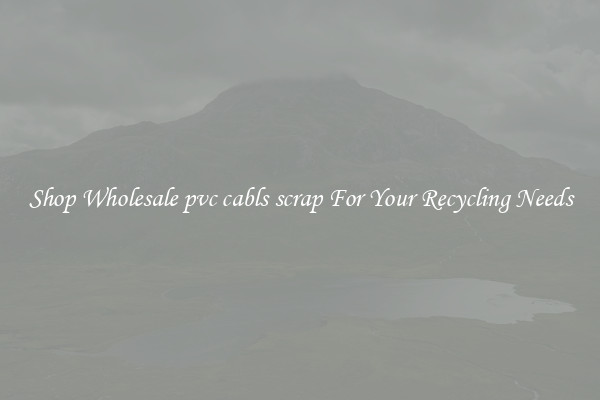 Shop Wholesale pvc cabls scrap For Your Recycling Needs