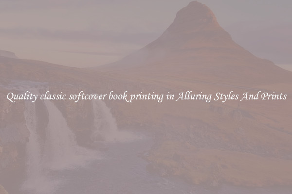 Quality classic softcover book printing in Alluring Styles And Prints