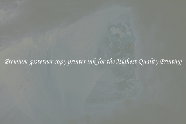 Premium gestetner copy printer ink for the Highest Quality Printing
